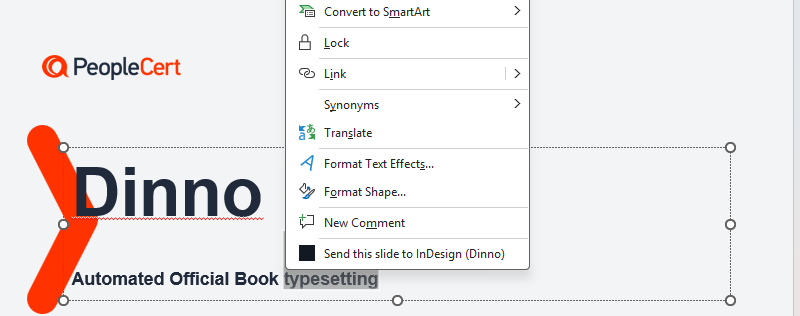 Το μενού δεξιού κλικ του PowerPoint πάνω σε επιλεγμένο κείμενο, με το Send this slide to InDesign (Dinno) ανάμεσα στις επιλογές.